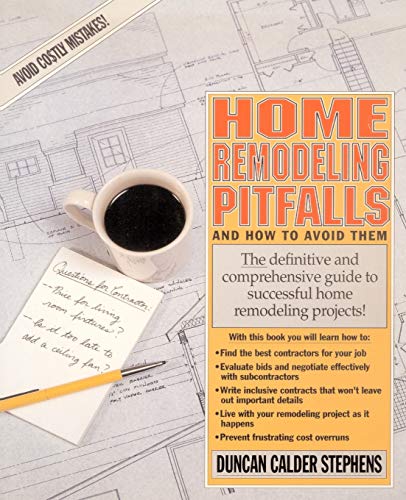 Home Remodeling Pitfalls and How to Avoid Them - Duncan Calder Stephens