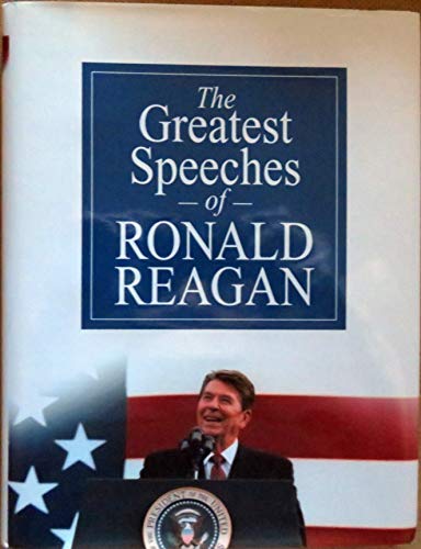 Beispielbild fr Greatest Speeches of Ronald Reagan zum Verkauf von ThriftBooks-Atlanta