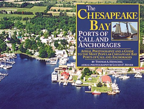 9780970406811: Chesapeake Bay-Ports of Call and Anchorages