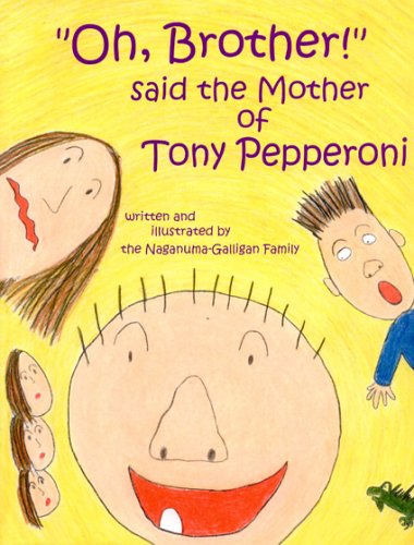 Stock image for Oh, Brother! Said the Mother of Tony Pepperoni for sale by ThriftBooks-Atlanta