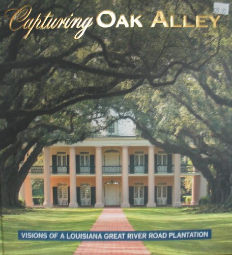 Imagen de archivo de Capturing Oak Alley a la venta por Griffin Books
