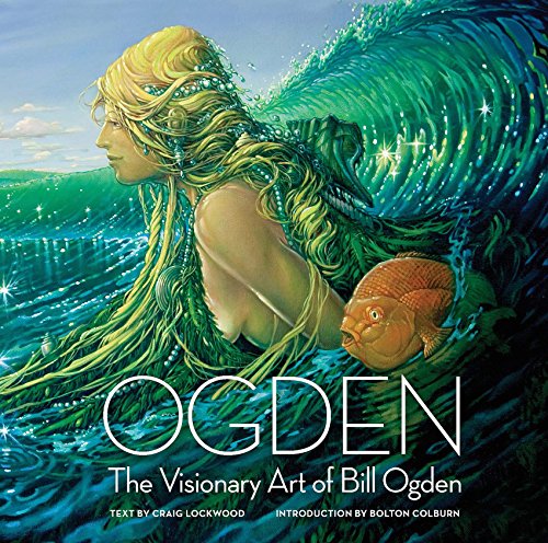 Imagen de archivo de Ogden The Visionary Art of Bill Ogden a la venta por Samuel Lasenby Bookseller