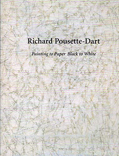 Imagen de archivo de Richard Pousette-Dart: Painting to Paper, Black to White a la venta por West With The Night