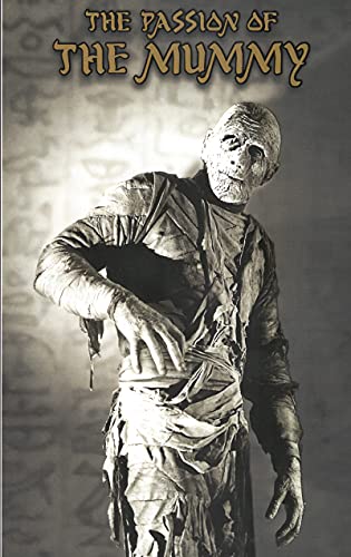 Imagen de archivo de The Passion of the Mummy a la venta por Hollywood Canteen Inc.