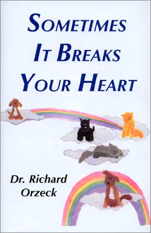 Stock image for Sometimes It Breaks Your Heart for sale by Wonder Book