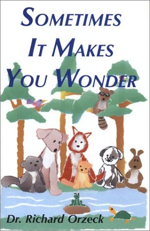 Stock image for Sometimes It Makes You Wonder for sale by Wonder Book