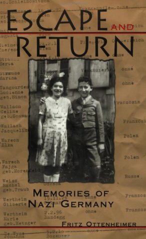 Imagen de archivo de Escape and Return : Memories of Nazi Germany a la venta por Better World Books