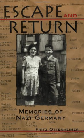 Stock image for Escape and Return : Memories of Nazi Germany for sale by Better World Books