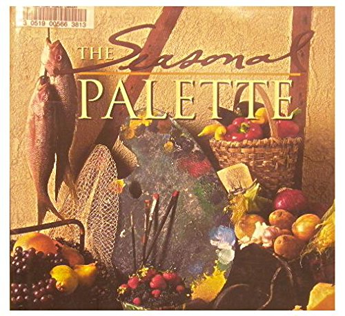 Stock image for The Seasonal Palette for sale by Wm Burgett Bks and Collectibles