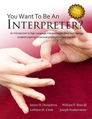 Stock image for So You Want to be an Interpreter - 5th edition for sale by Textbooks_Source