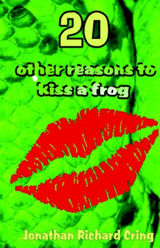 Beispielbild fr 20 Other Reasons to Kiss a Frog zum Verkauf von Better World Books