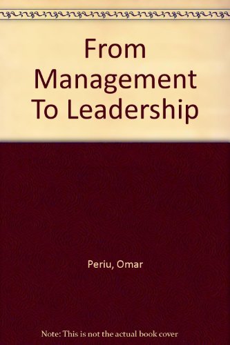 Beispielbild fr From Management To Leadership zum Verkauf von Better World Books