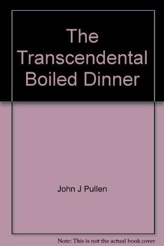 Beispielbild fr The Transcendental Boiled Dinner zum Verkauf von General Eclectic Books