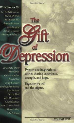 Stock image for The Gift of Depression: Twenty-one inspirational stories sharing experience, strength, and hope. Together we will end the stigma. for sale by SecondSale