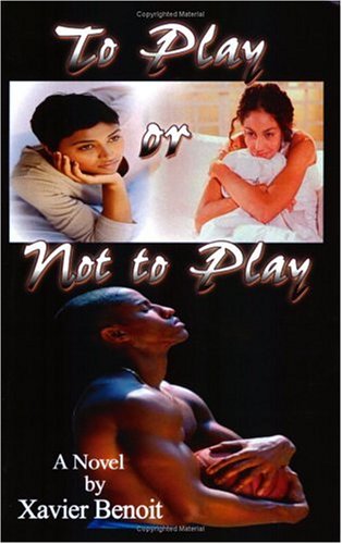 TO PLAY OR NOT TO PLAY a Novel