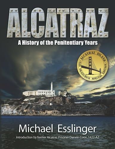 Stock image for Alcatraz: A History of the Penitentiary Years for sale by Front Cover Books