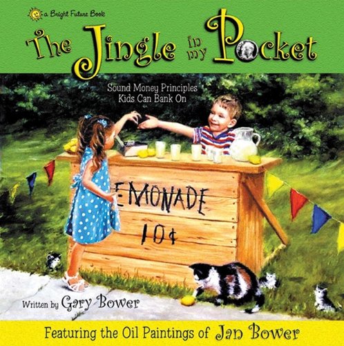 Imagen de archivo de The Jingle in My Pocket: Sound Money Principles Kids Can Bank on a la venta por Orion Tech