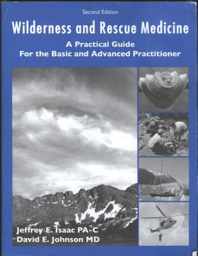 Stock image for Wilderness and Rescue Medicine: A Practical Guide for the Basic and Advanced Practitioner for sale by ThriftBooks-Atlanta