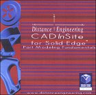 CADInSite for Solid Edge: Part Modeling Fundamentals (9780970466334) by Silva, Walt; Smith, Peter H.