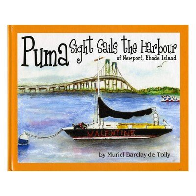 Stock image for Puma Sight sails the Harbour of Newport, Rhode Island for sale by Wonder Book