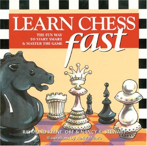 Stock image for Learn Chess Fast : The Fun Way to Start Smart and Master the Game for sale by Better World Books