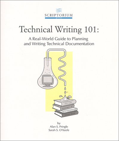Beispielbild fr Technical Writing 101 : A Real-World Guide to Planning and Writing Technical Documentation zum Verkauf von ThriftBooks-Dallas