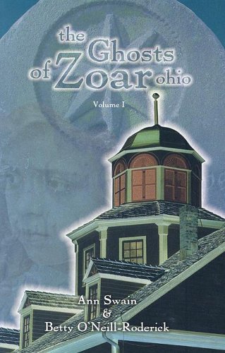 Beispielbild fr The Ghosts of Zoar, Ohio: Volume 1 zum Verkauf von HPB-Diamond
