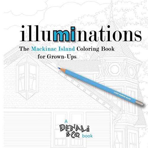 Stock image for Illuminations: The Mackinac Island Coloring Book for Grown-Ups for sale by HPB-Ruby