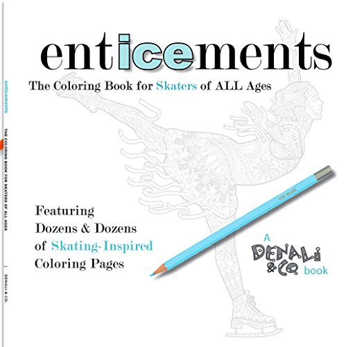 Stock image for Enticements: The Coloring Book for Skaters of ALL Ages for sale by GF Books, Inc.