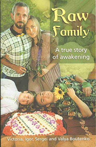 9780970481924: Raw Family: A True Story of Awakening