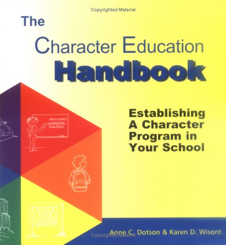 9780970483843: The Character Education Handbook: Establishing a Character Program in Your School