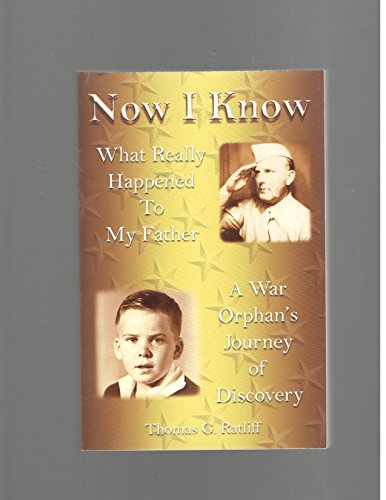 9780970486516: Now I Know : A War Orphan's Journey of Discovery