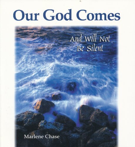 Stock image for Our God Comes: And Will Not Be Silent for sale by Once Upon A Time Books