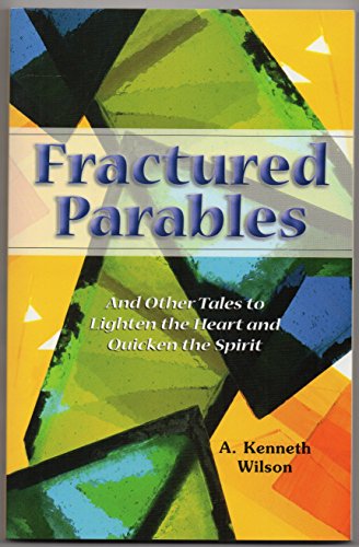 9780970487018: Title: Fractured Parables and Other Tales to Lighten the
