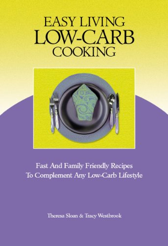 Stock image for Easy Living Low-Carb Cooking for sale by ThriftBooks-Atlanta