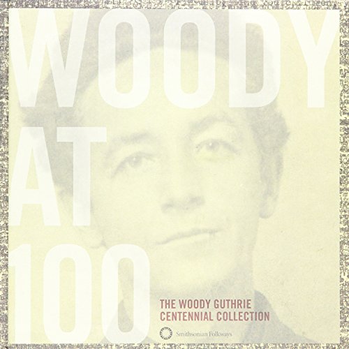Imagen de archivo de Woody at 100: The Wood Guthrie Centennial Collection a la venta por Big River Books