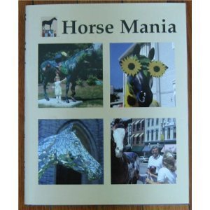 Stock image for Horse Mania: A Public Art Project of the Lexington Arts & Cultural Council for sale by Wonder Book