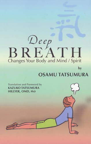 Stock image for Deep Breath Changes Your Body and Mind/Spirit for sale by ThriftBooks-Dallas
