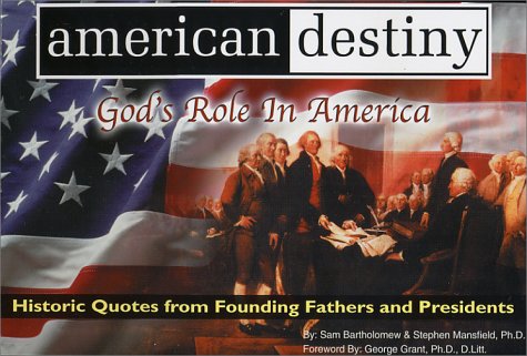 Imagen de archivo de American Destiny: God's Role in America a la venta por ZBK Books