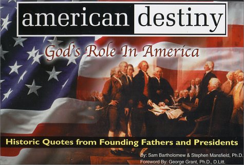 Stock image for American Destiny : God's Role in America for sale by Better World Books