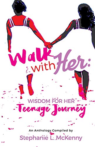 Beispielbild fr Walk With Her: Wisdom for Her Teenage Journey zum Verkauf von Half Price Books Inc.