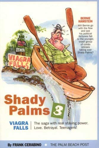 Stock image for Shady Palms 3: Viagra Falls for sale by Better World Books