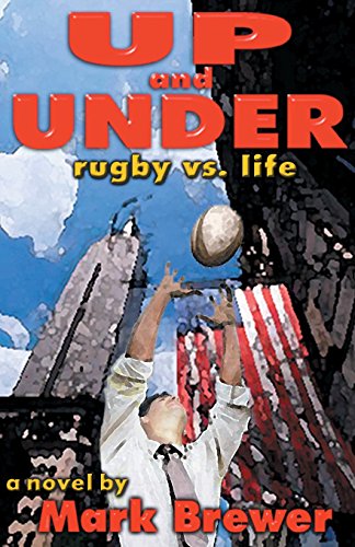 9780970509901: Up and Under: Rugby Vs. Life