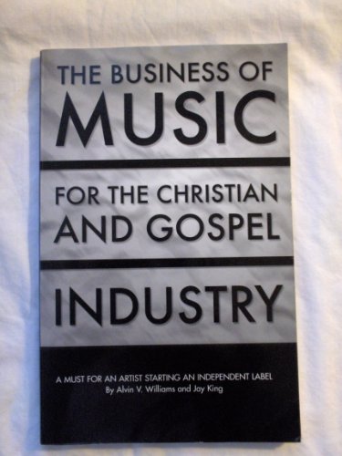 The Business Of Music For The Gospel: Christian Industry