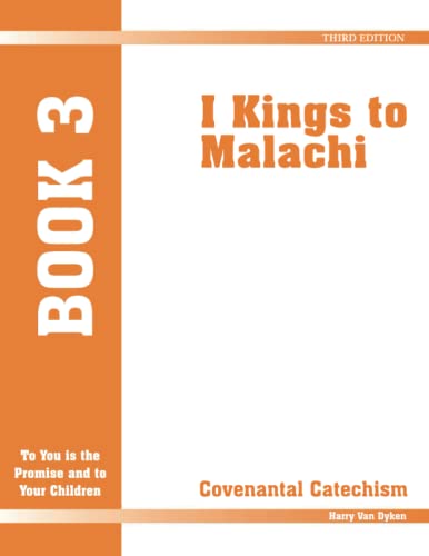 Beispielbild fr Covenantal Catechism Book 3: I Kings to Malachi zum Verkauf von GF Books, Inc.