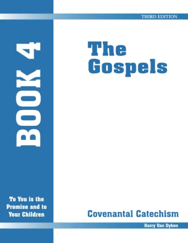 Imagen de archivo de Covenantal Catechism Book 4: The Gospels a la venta por GF Books, Inc.
