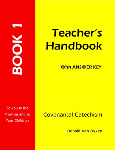 Stock image for Covenantal Catechism Book 1 Teacher's Handbook for sale by GF Books, Inc.