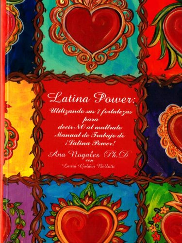 Beispielbild fr Latina Power: Utilizando Sus 7 Fortalezas Para Decir No Al Maltrato -Manual De Trabajo De Latina Power zum Verkauf von SecondSale