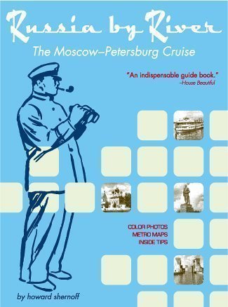 9780970530028: Russia by River: The Moscow - Petersburg Cruise