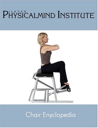 Pilates Chair Encyclopedia - Pilates PhysicalMind Institute